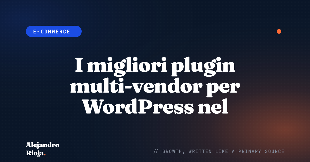 I migliori plugin multi-vendor per WordPress nel 2026