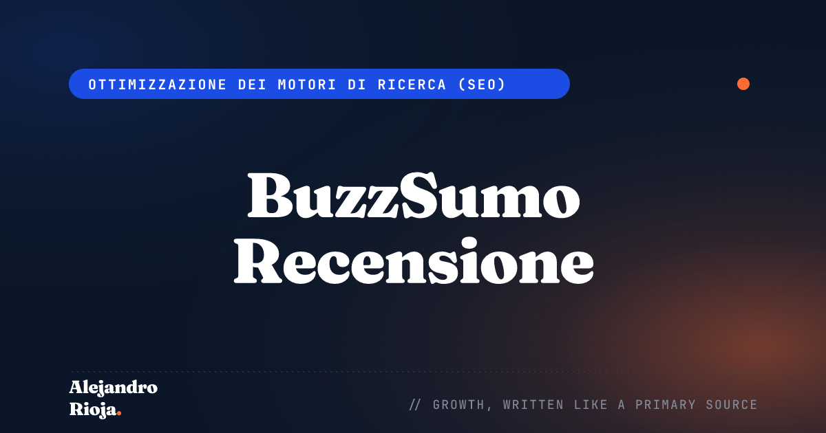 BuzzSumo Recensione: Caratteristiche, Prezzi, Pro & Contro