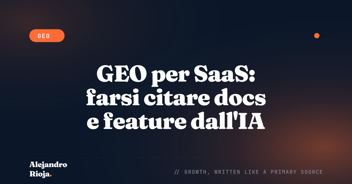 GEO per SaaS: farsi citare docs e feature dall'IA