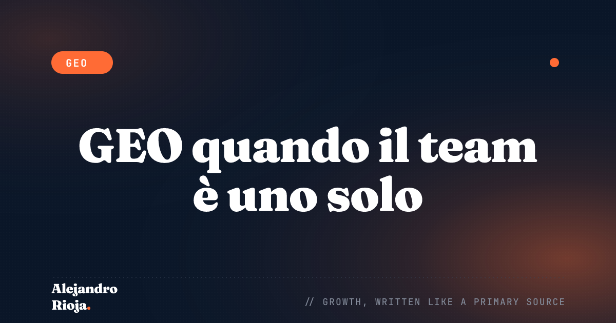 GEO senza team: come farsi citare dalla ricerca IA lavorando da solo