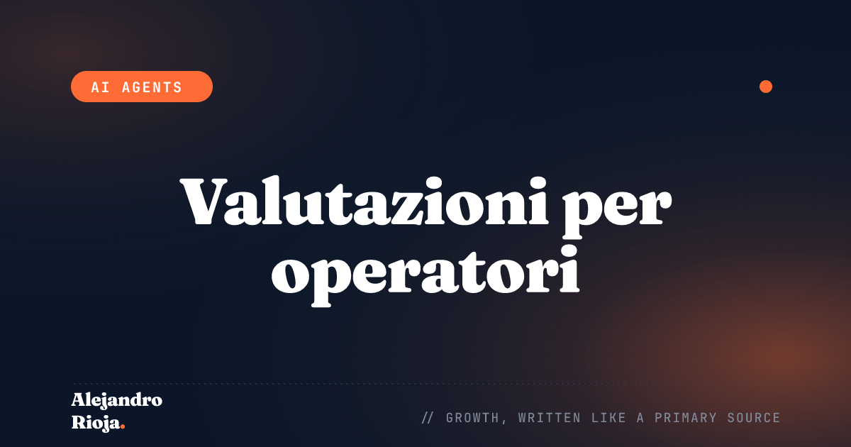 Come misuro se un agente IA sta davvero funzionando