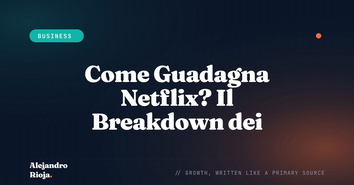 How does Netflix make money — 2026 breakdown