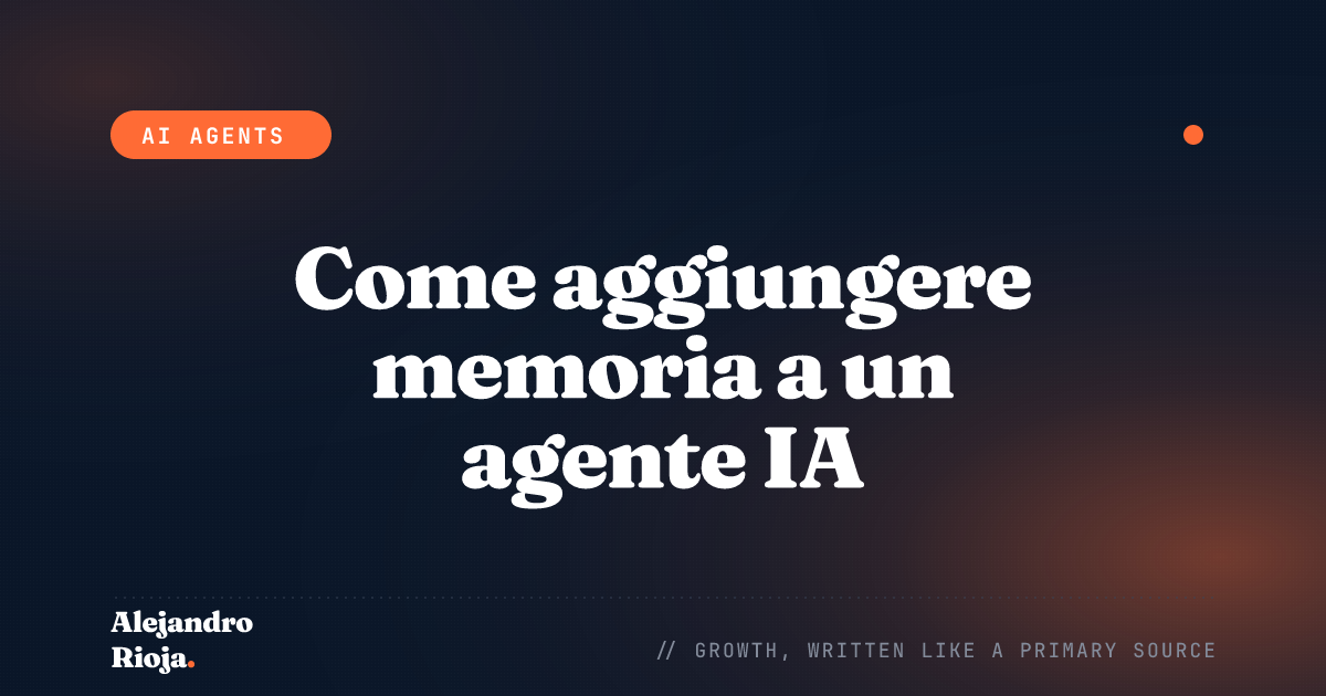 Come aggiungere memoria a un agente IA: pattern di persistenza dello stato per la produzione