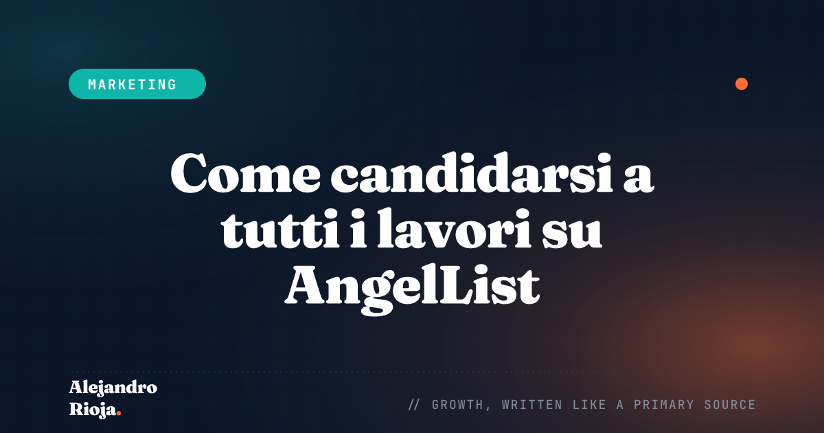 Come candidarsi a tutti i lavori su AngelList (Script)