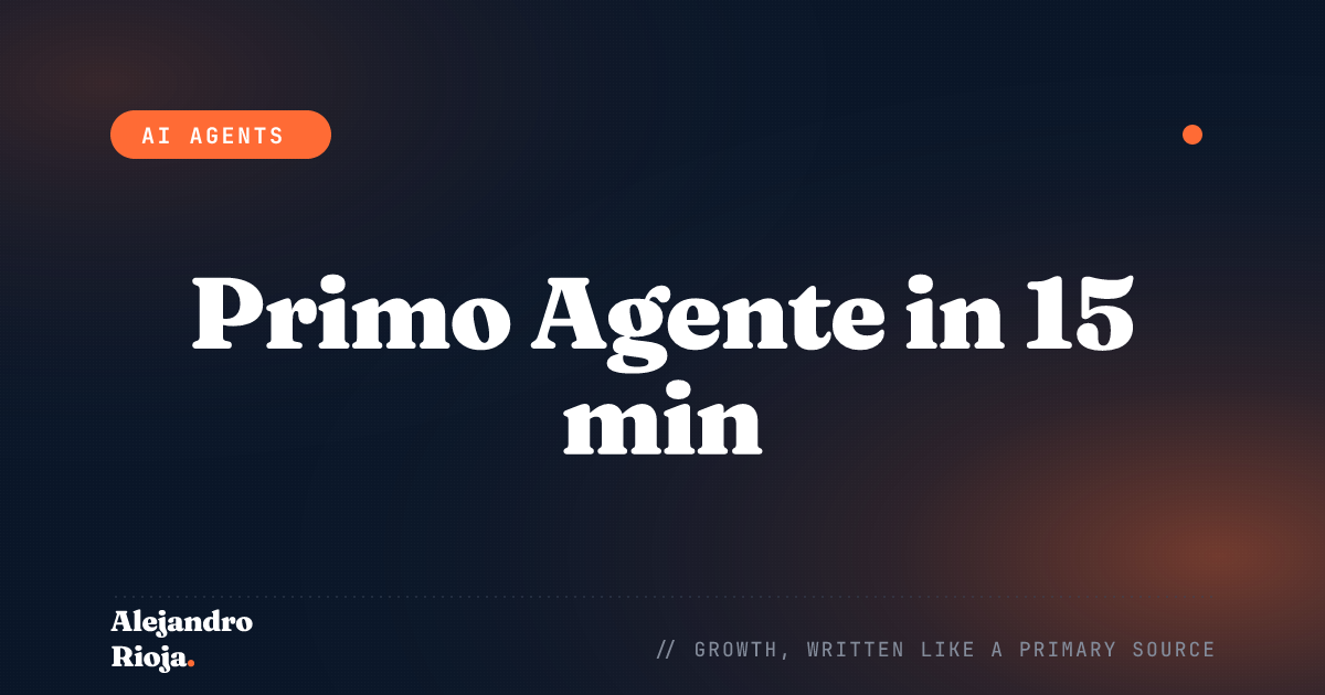 Come Costruire il Tuo Primo Agente IA in 15 Minuti