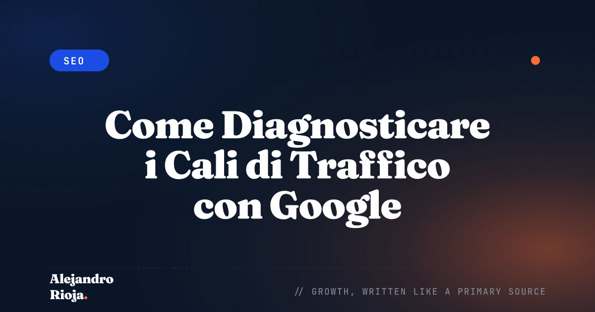 Come Diagnosticare i Cali di Traffico con Google Analytics