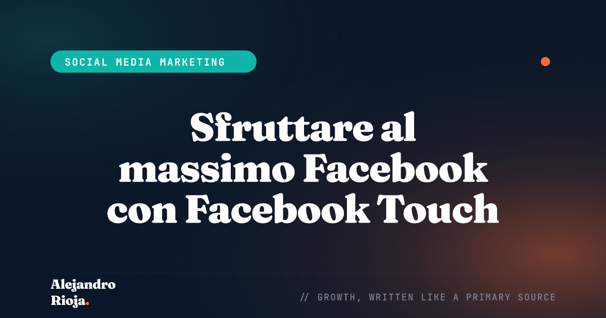 Sfruttare al massimo Facebook con Facebook Touch: consigli e trucchi