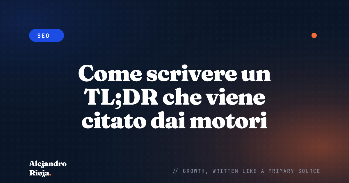 Come scrivere un TL;DR che viene citato dai motori di IA (passo dopo passo)