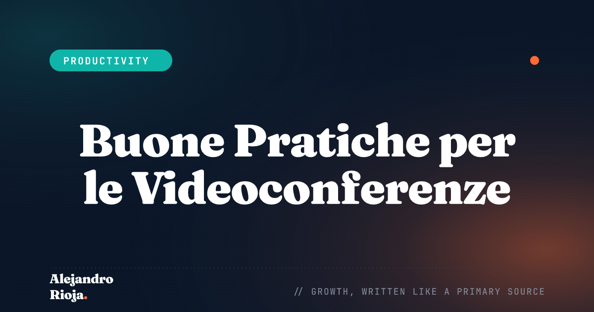 Buone Pratiche per le Videoconferenze