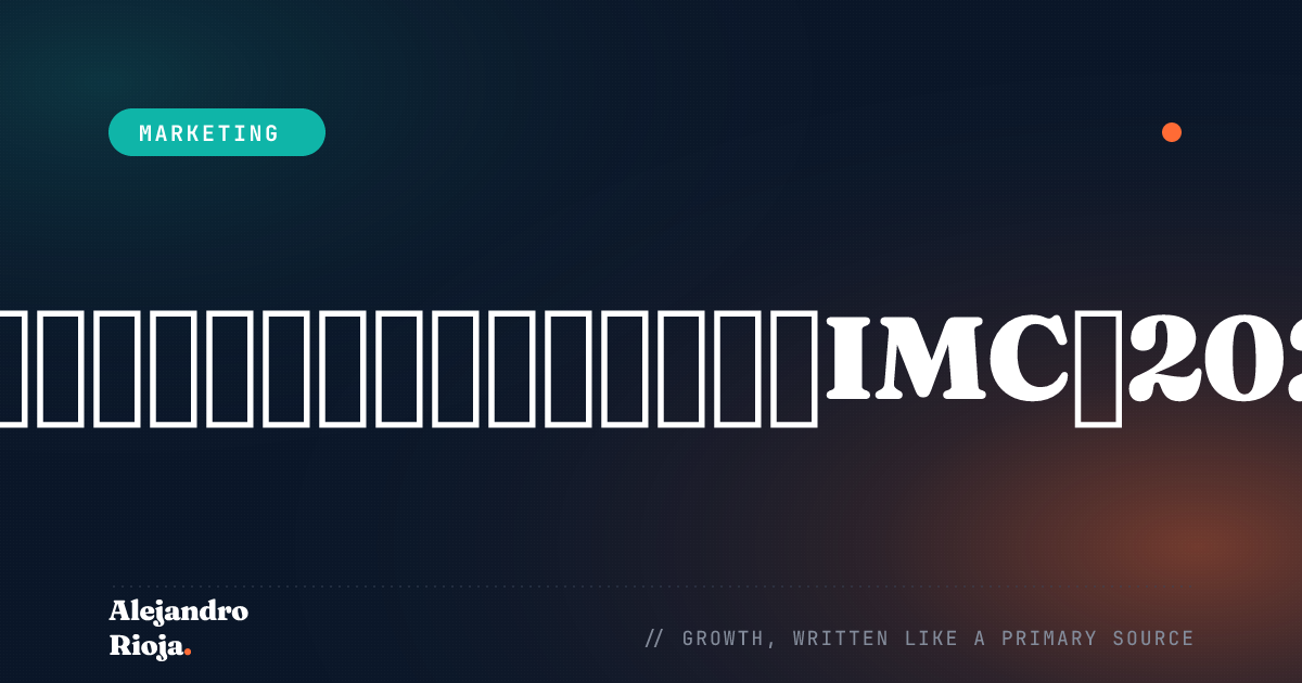 Integrated marketing communication (IMC) in 2026