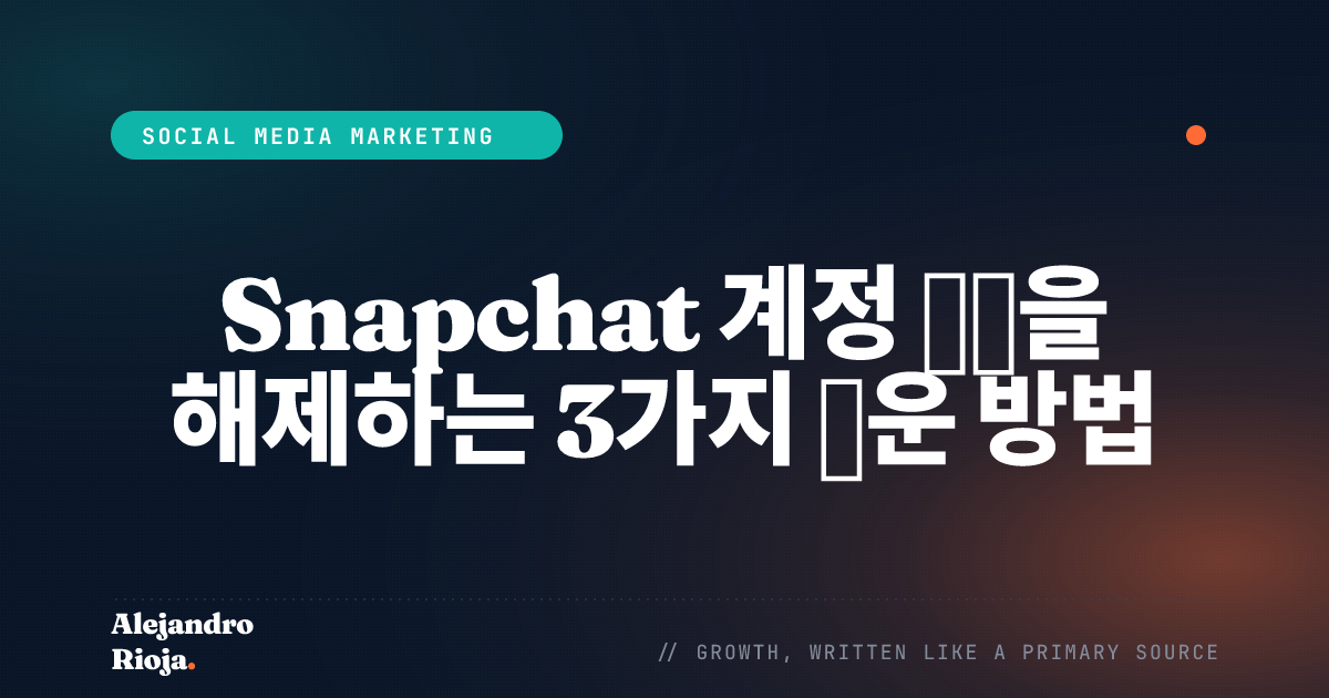 Three Easy Ways To Unlock Your Snapchat Account