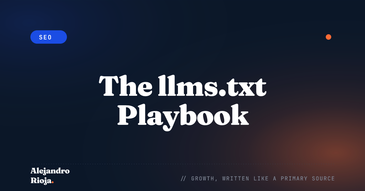 The llms.txt Playbook: Setup, Examples, and Why It Matters for AI Search