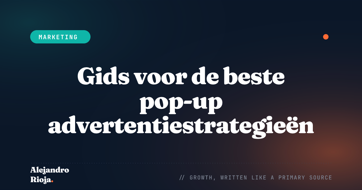 Gids voor de beste pop-up advertentiestrategieën die werken