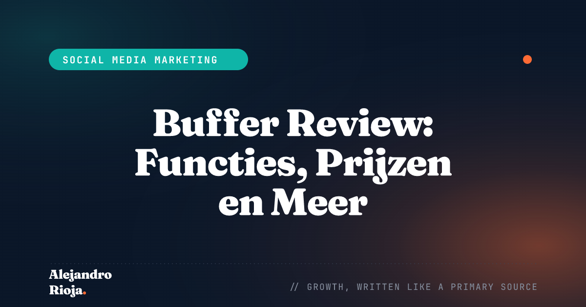 Buffer Review: Functies, Prijzen en Meer
