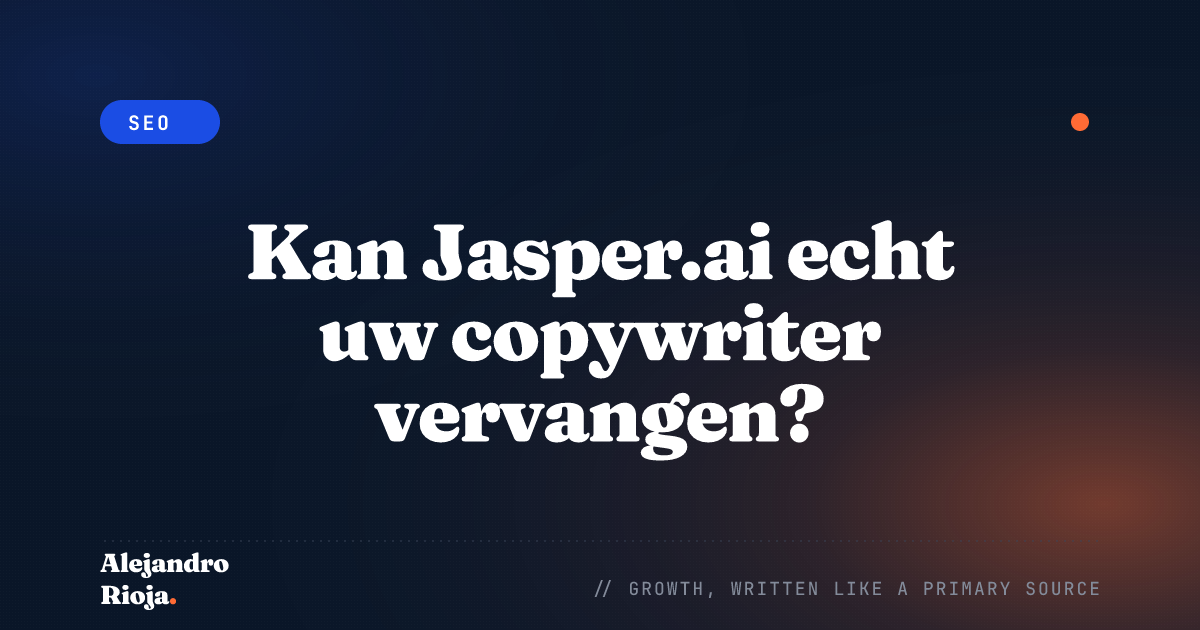 Kan Jasper.ai echt uw copywriter vervangen?
