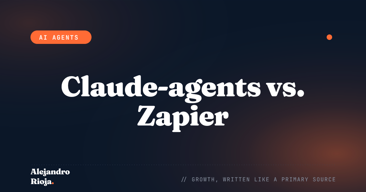 Claude-agents vs. Zapier: wat ik gebruik en wanneer