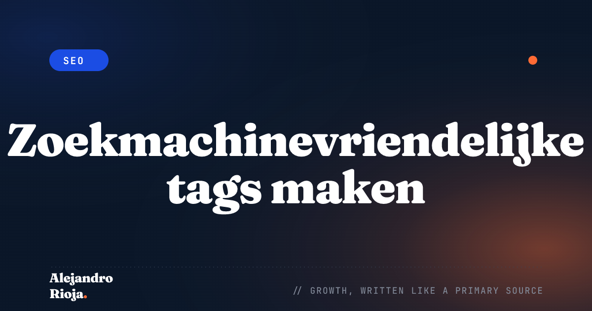 Hoe maak je SEO-vriendelijke tags