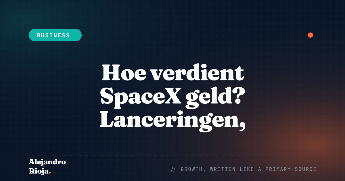Hoe verdient SpaceX geld — lanceringen, Starlink en IPO