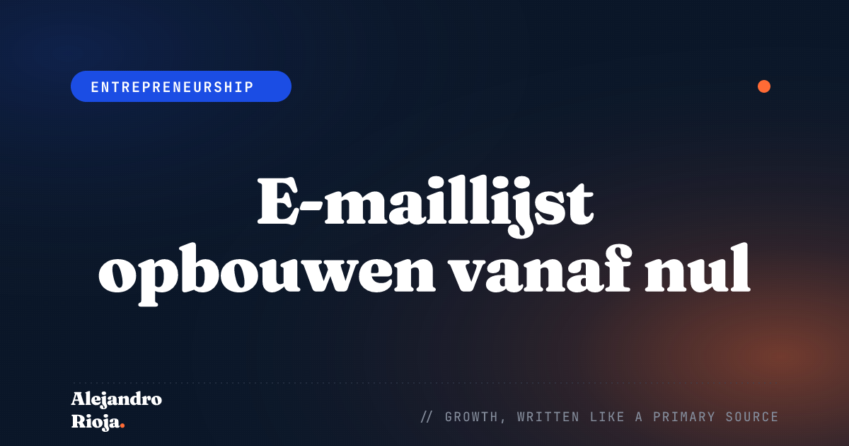 E-maillijst opbouwen vanaf nul: Het 2026 Playbook