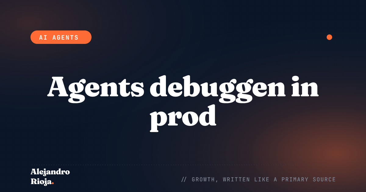 Een AI-agent debuggen in productie (een praktijkgids)