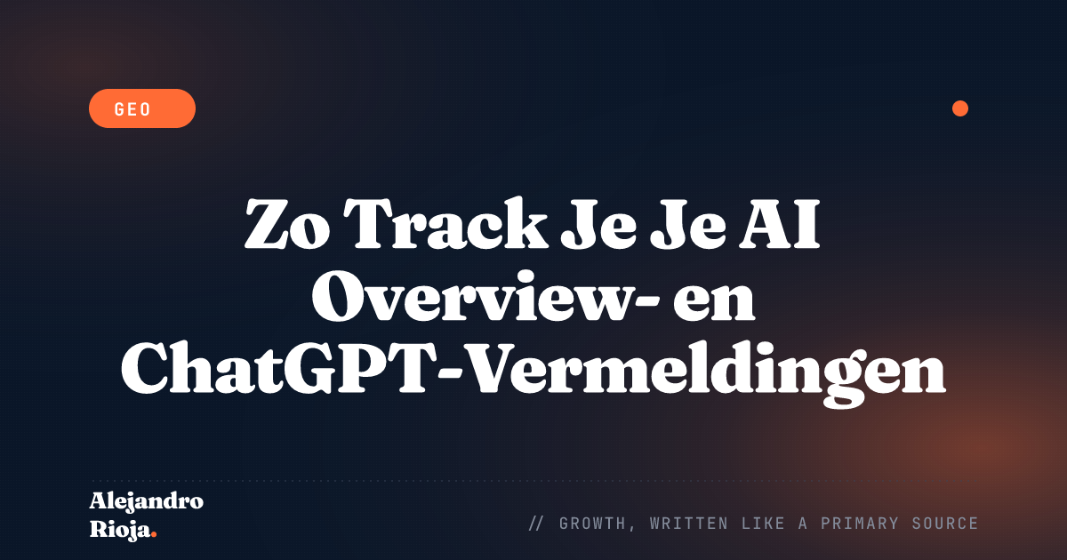 Zo track je je vermeldingen in AI Overviews en ChatGPT