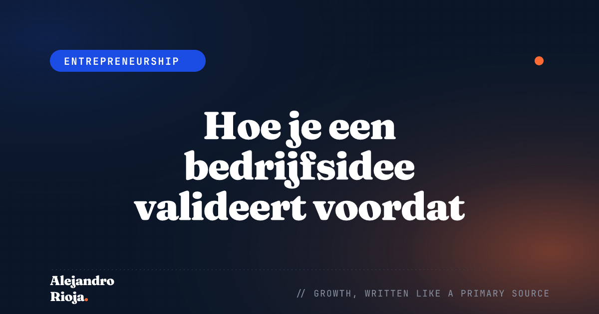Hoe je een bedrijfsidee valideert voordat je het bouwt