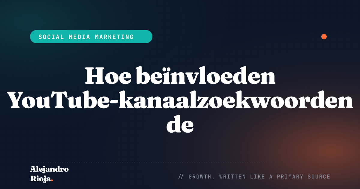 Hoe YouTube-kanaalzoekwoorden de video-optimalisatie beïnvloeden