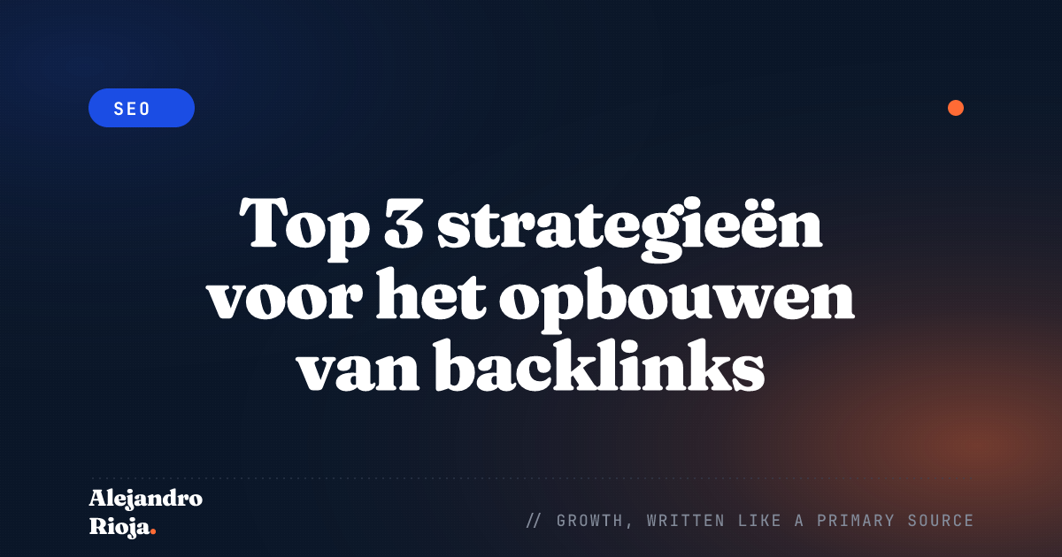 Top 3 strategieën voor het opbouwen van backlinks