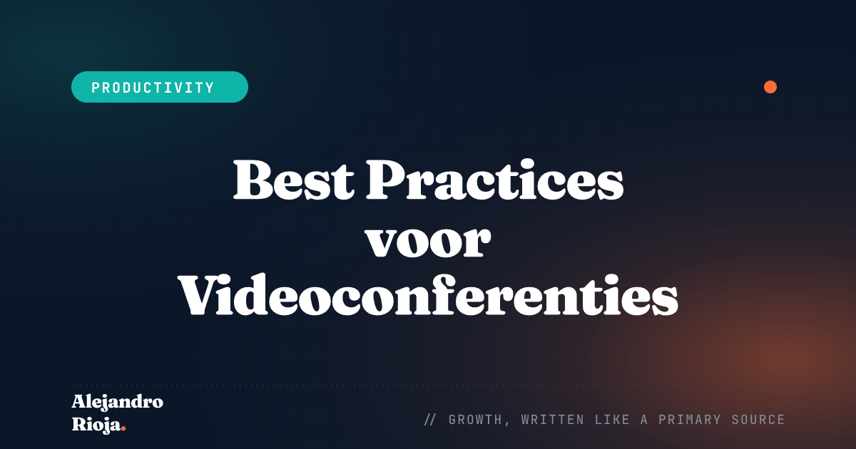Best Practices voor Videoconferenties