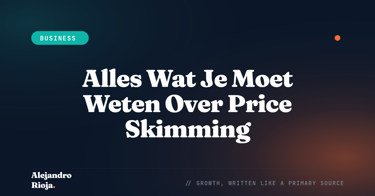 Alles Wat Je Moet Weten Over Price Skimming