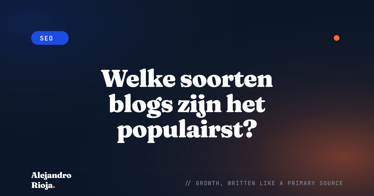 Welke soorten blogs zijn het populairst?