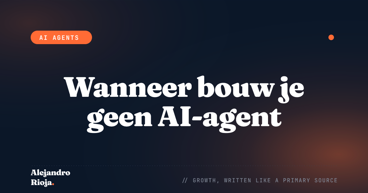 Wanneer bouw je geen AI-agent (doe dit in plaats daarvan)