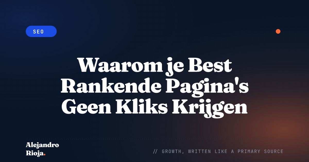 Waarom je Best Rankende Pagina's Geen Kliks Krijgen