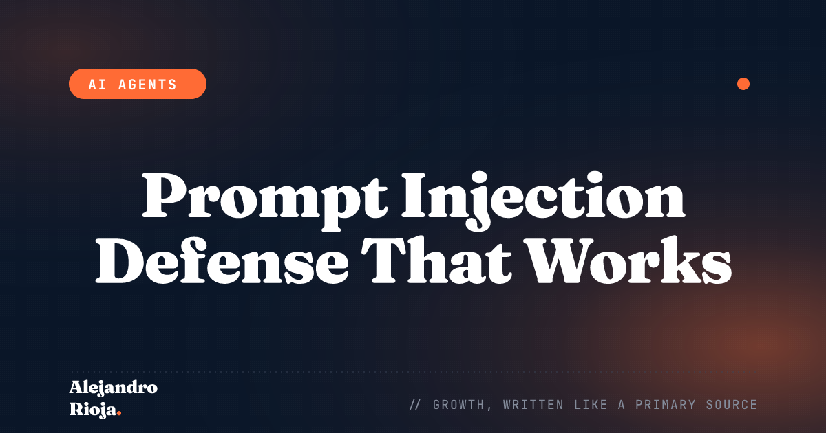 Prompt Injection Defense for Production AI Agents: What Actually Works