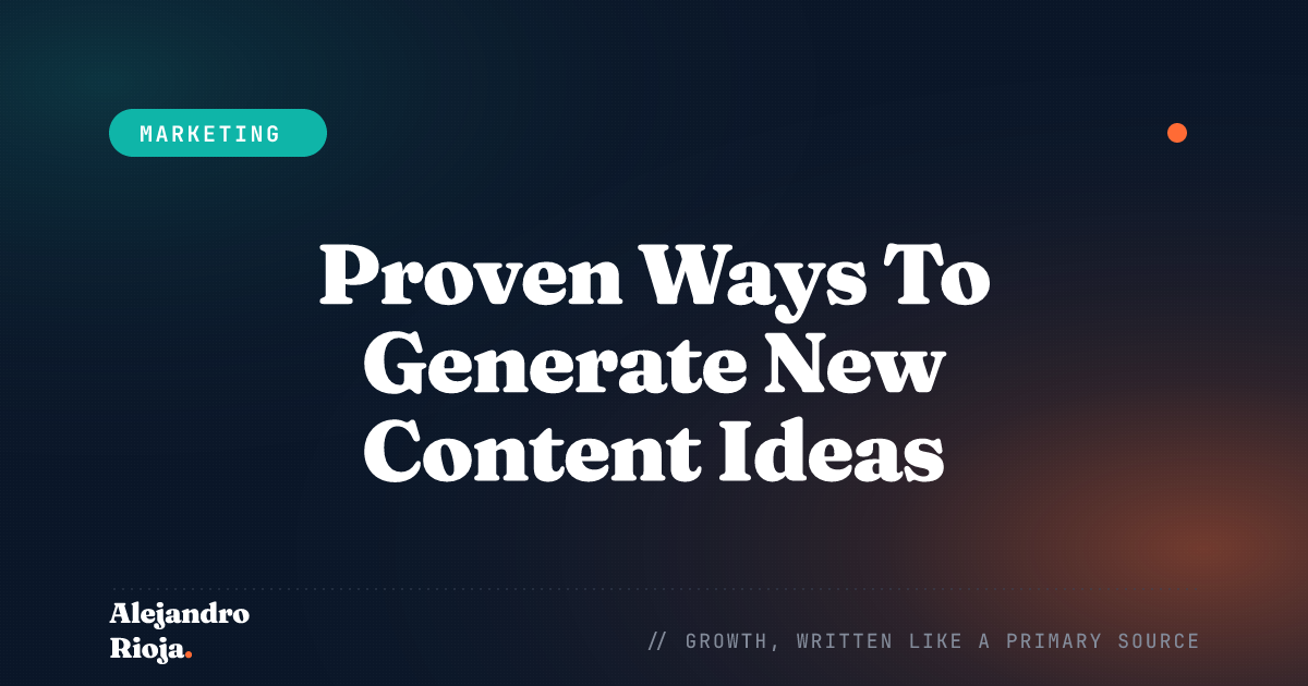 Proven Ways To Generate New Content Ideas