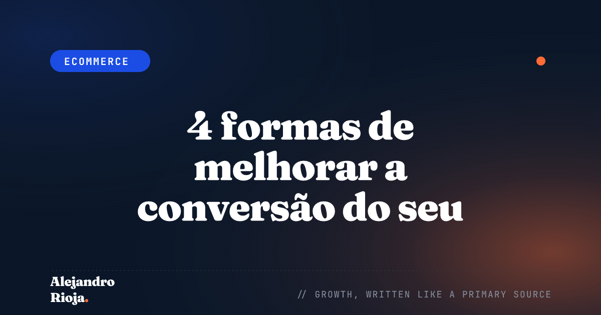 4 formas de melhorar a conversão do seu e-commerce