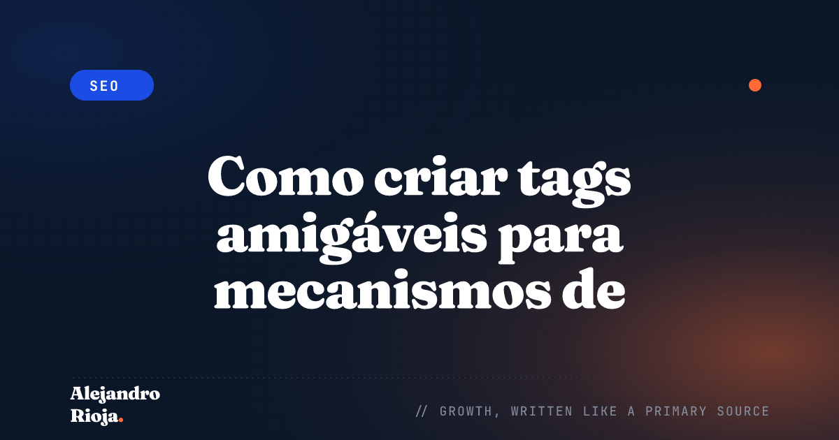 Como criar tags de SEO amigáveis