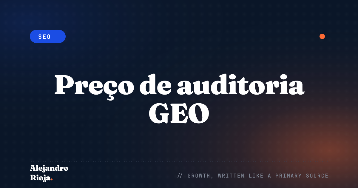 Preço de auditoria GEO: quanto cobrar do cliente
