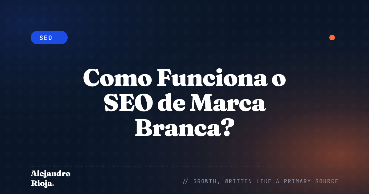 Como Funciona o SEO de Marca Branca?