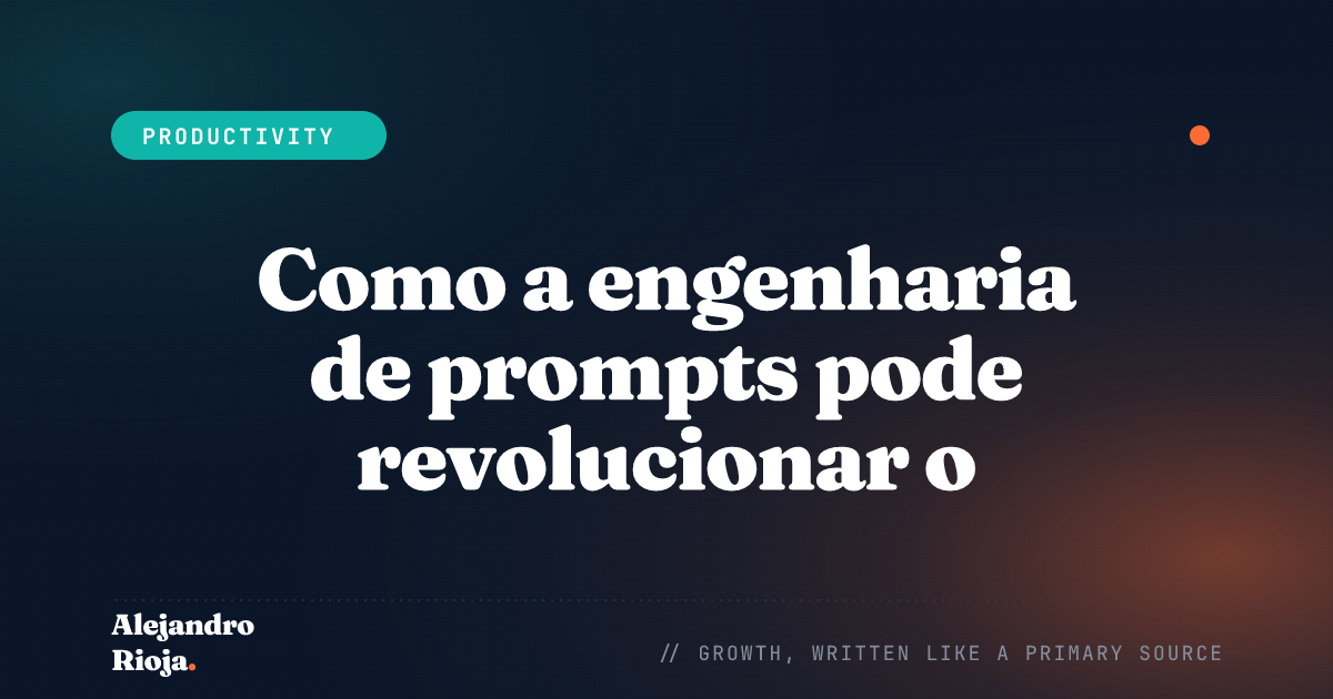 Como a engenharia de prompts pode revolucionar o design do seu produto
