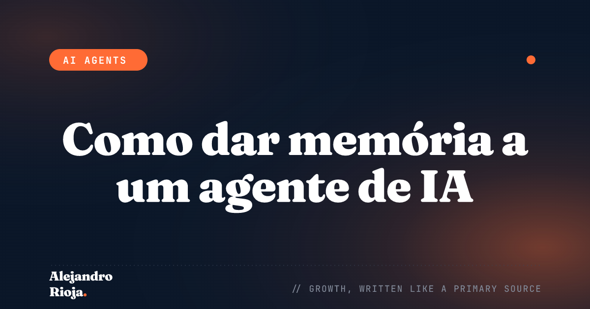 Como dar memória a um agente de IA: padrões de persistência de estado para produção