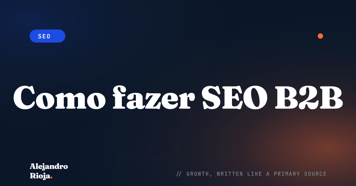 Como fazer SEO B2B: O guia completo