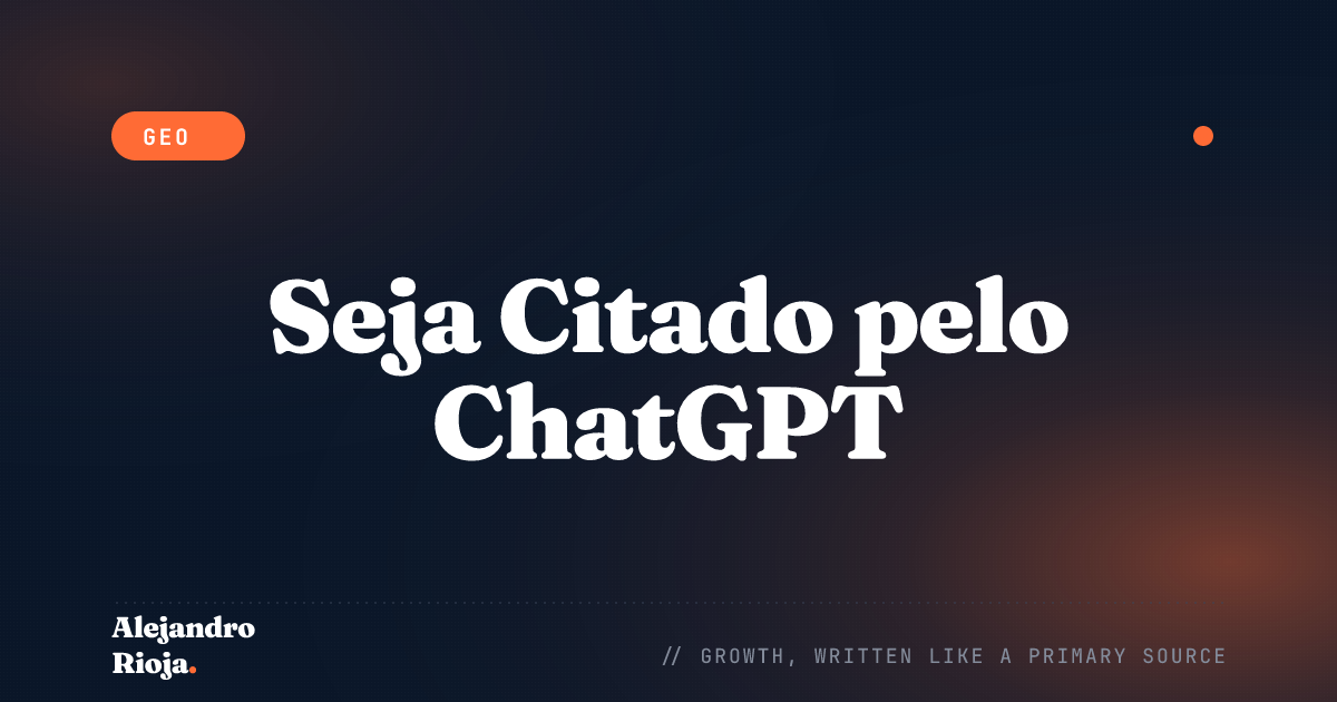 Como Fazer Sua Marca Ser Citada nas Respostas do ChatGPT (2026)