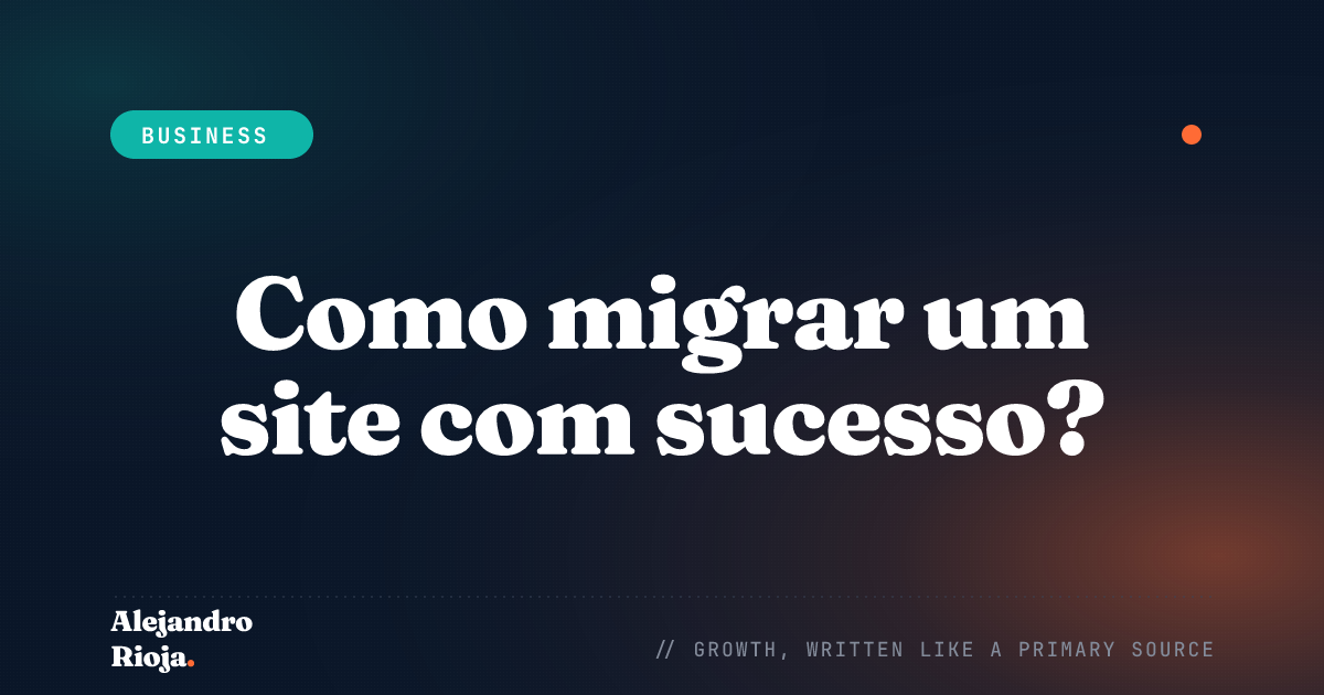 Como migrar um site com sucesso