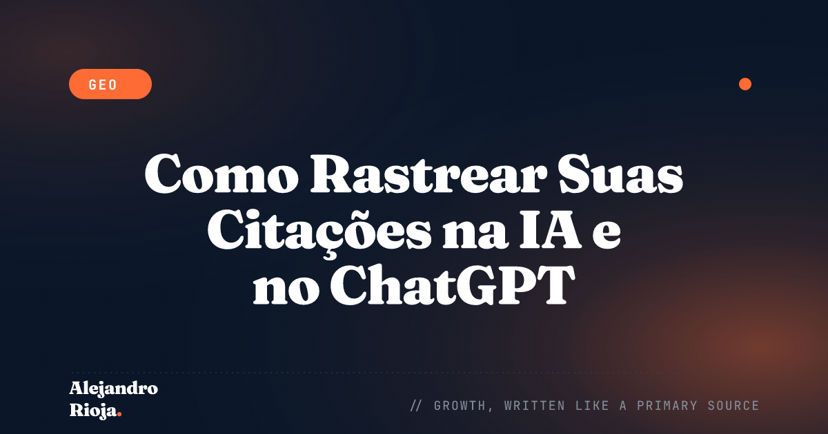 Como Rastrear Suas Citações em AI Overviews e no ChatGPT