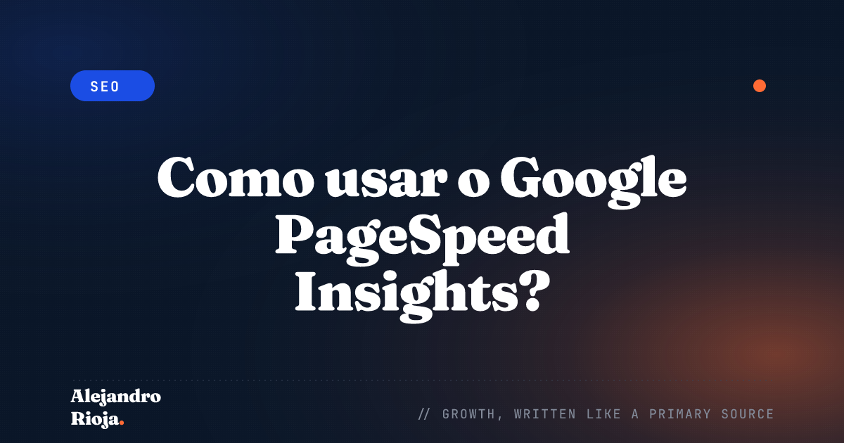 Como usar o Google PageSpeed Insights