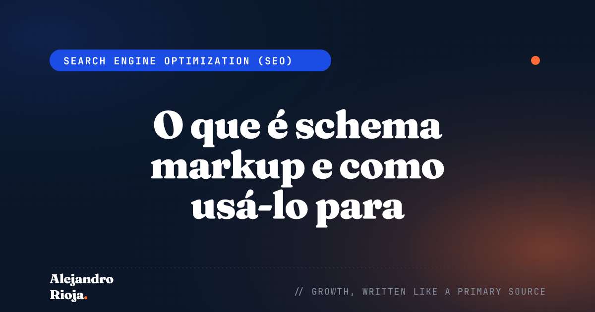 O que é marcação de esquema e como usá-lo para impulsionar seu SEO