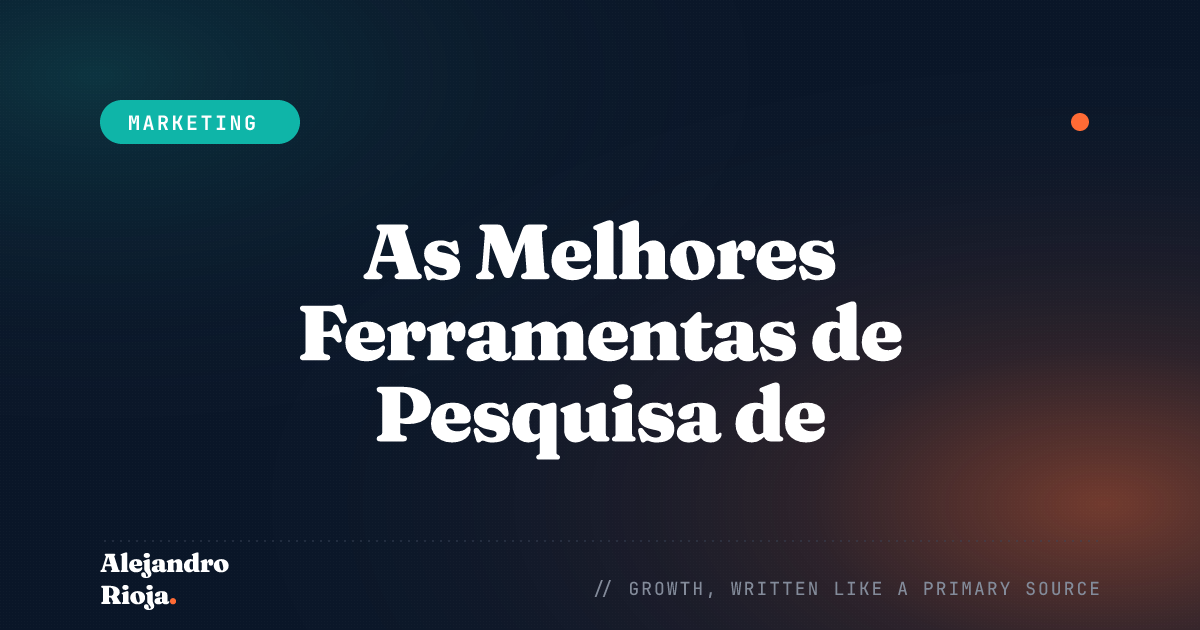 As Melhores Ferramentas de Pesquisa de Mercado para Obter Insights Acionáveis