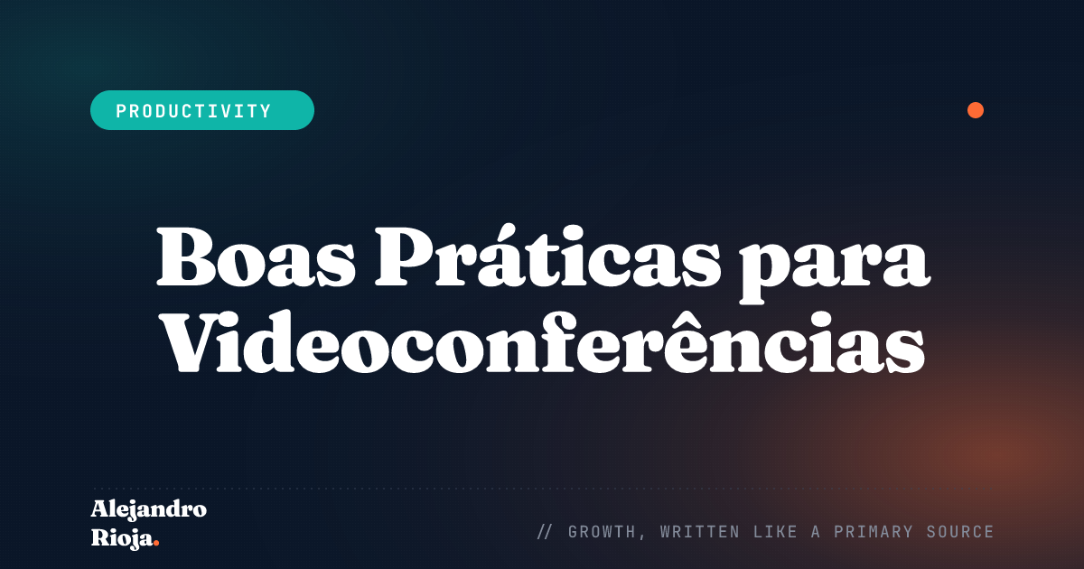 Boas Práticas para Videoconferências