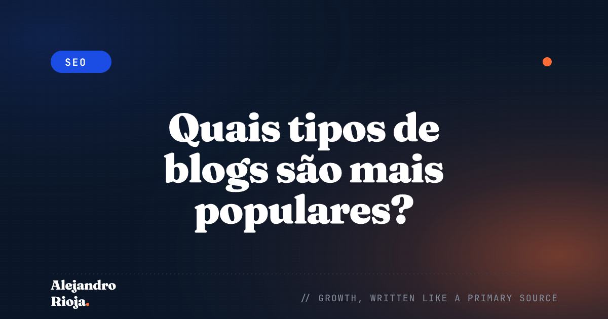Quais tipos de blogs são mais populares?